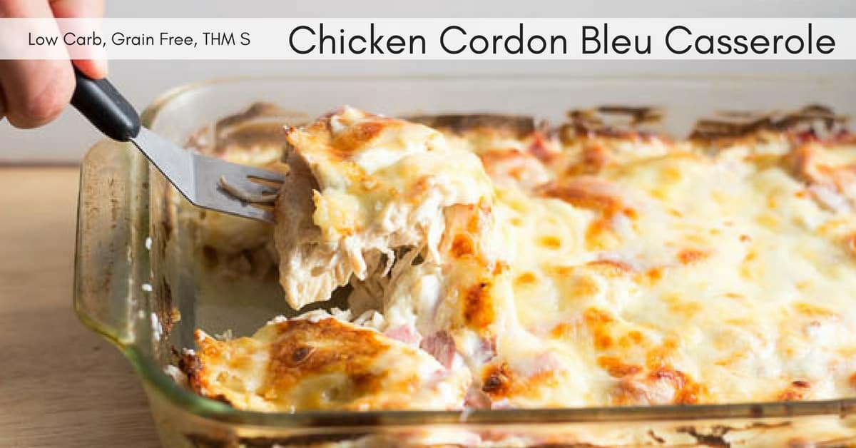 Chicken Cordon Bleu Casserole - Low Carb, Grain Free, Thm S | Recipe Cloud App