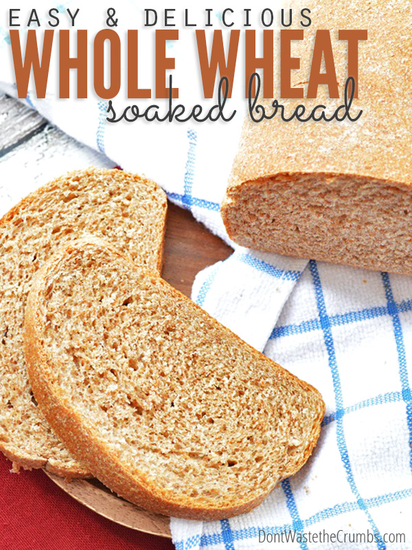 Easy & Delicious Soaked Whole Wheat Bread | Recipe Cloud App